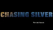 Video thumb for Chasing Silver